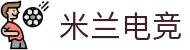 米兰电竞 - 你的专属电竞米兰,因你而闪耀